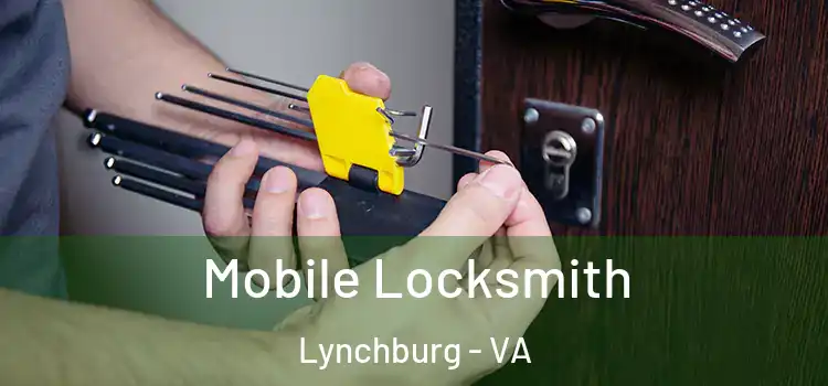  Mobile Locksmith Lynchburg - VA
